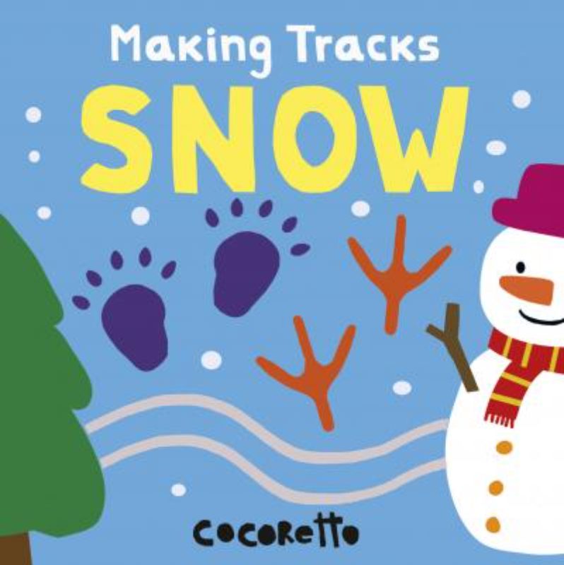 Children's book "Making Tracks Snow" featuring chunky die-cut shapes and interactive exploration of animal and vehicle tracks.