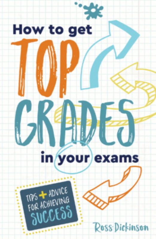 Comprehensive guide by Ross Dickinson to achieve top exam grades with effective study and revision strategies.