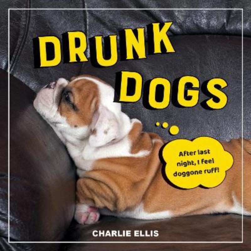 A hardback book titled "Drunk Dogs" featuring humorous photos of tipsy dogs, perfect for dog lovers and gift givers.