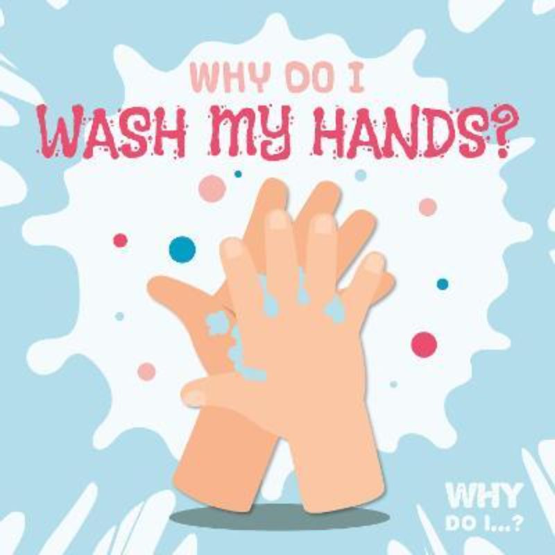Illustrated hardback children's book teaching hand hygiene and the science behind washing hands, authored by Madeline Tyler.