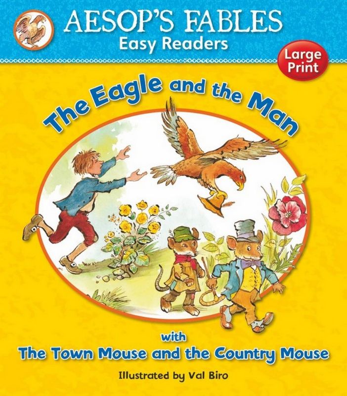A beautifully illustrated easy reader of Aesop's fable 'The Eagle and the Man', perfect for young, aspiring readers.
