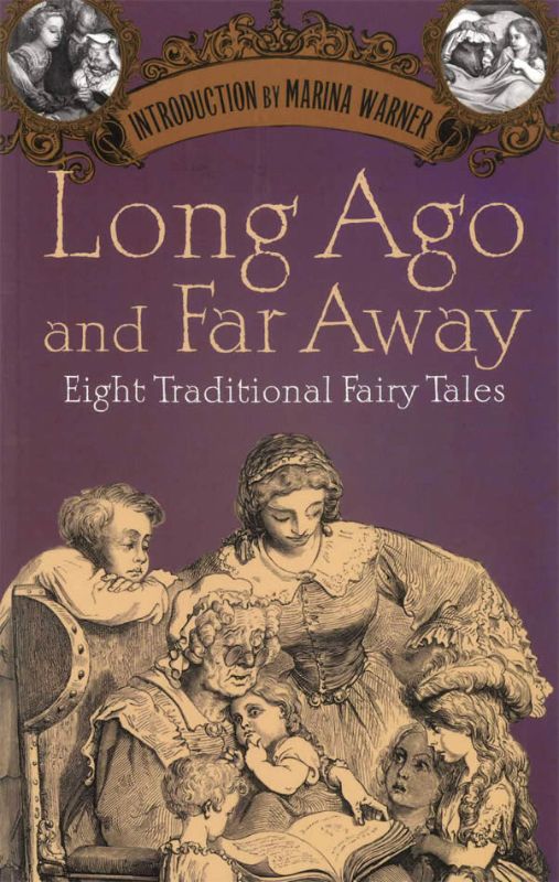 Cover of 'Long Ago and Far Away', featuring classic fairy tale illustrations and title, ideal for literature lovers.