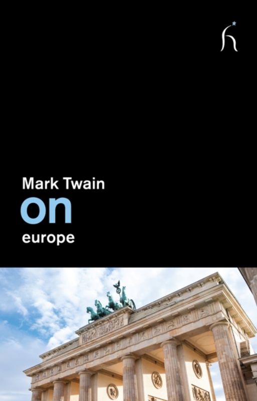 Book cover of 'On Europe' by Mark Twain, showcasing 19th-century travel insights with humor and vivid storytelling.