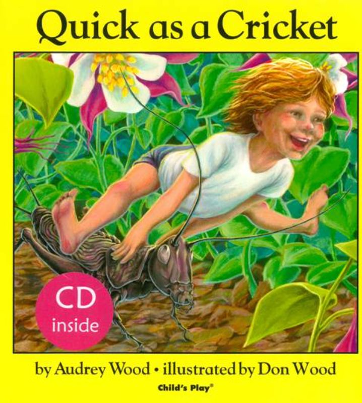 Illustrated children's book "Quick As A Cricket" with a CD, promoting self-confidence through playful comparisons and whimsical art.