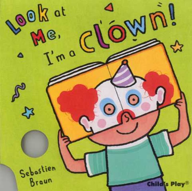 Whimsical hardback book 'Look at Me, I'm a Clown!' with vibrant pages and a mask for imaginative role play.