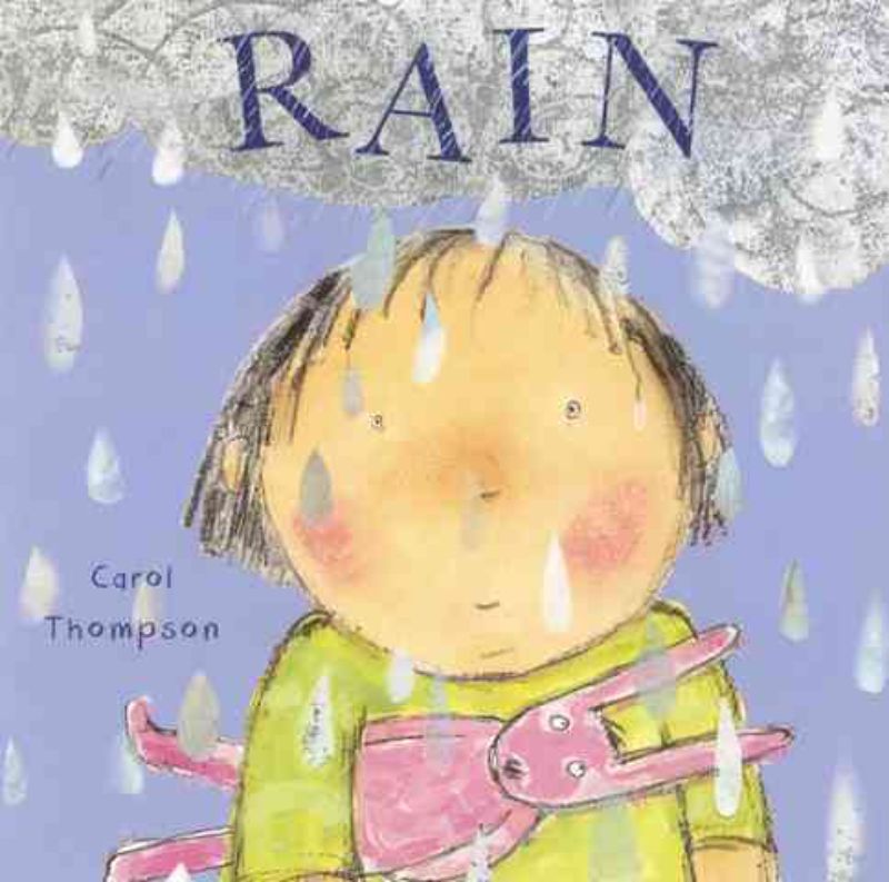 Illustrated hardback board book "Rain" by Carol Thompson, engaging young readers with nature's sensory adventure.