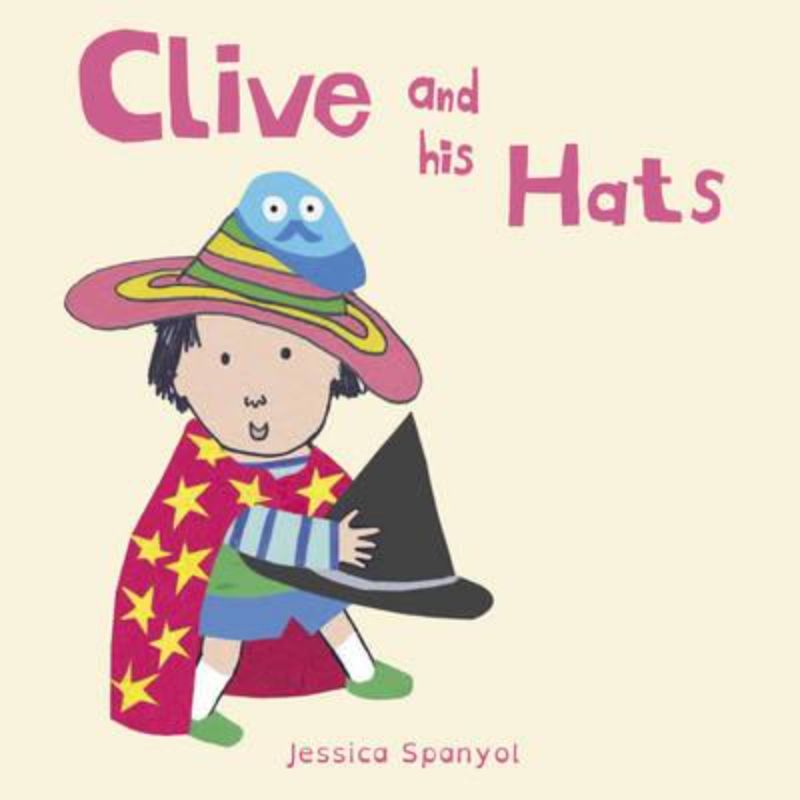 Clive joyfully explores his vibrant hat collection, sparking imagination and adventure in this whimsical children's book.