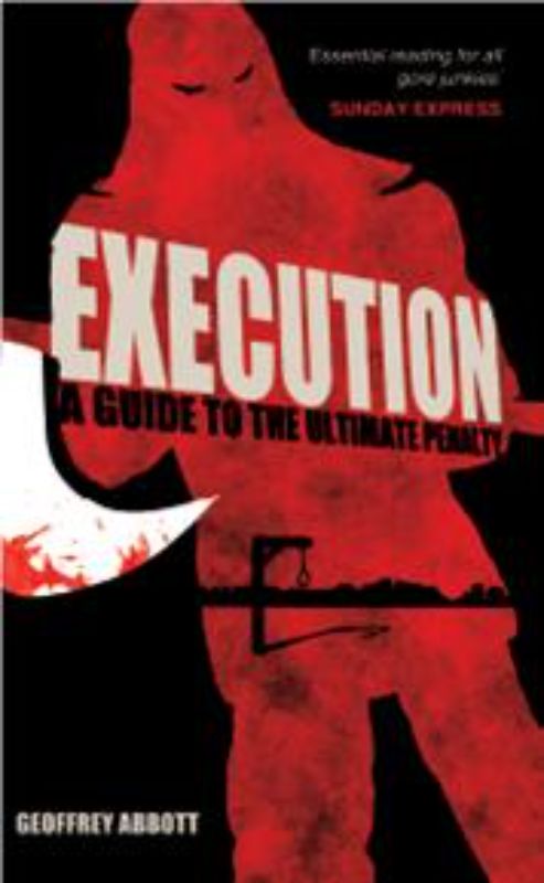 Haunting paperback "Execution" by Geoffrey Abbott explores historical execution methods with dark humor, spanning 416 pages.