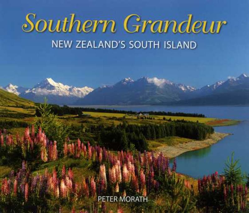 Vibrant paperback showcasing New Zealand's South Island landscapes through 152 stunning photographs by Peter Morath.