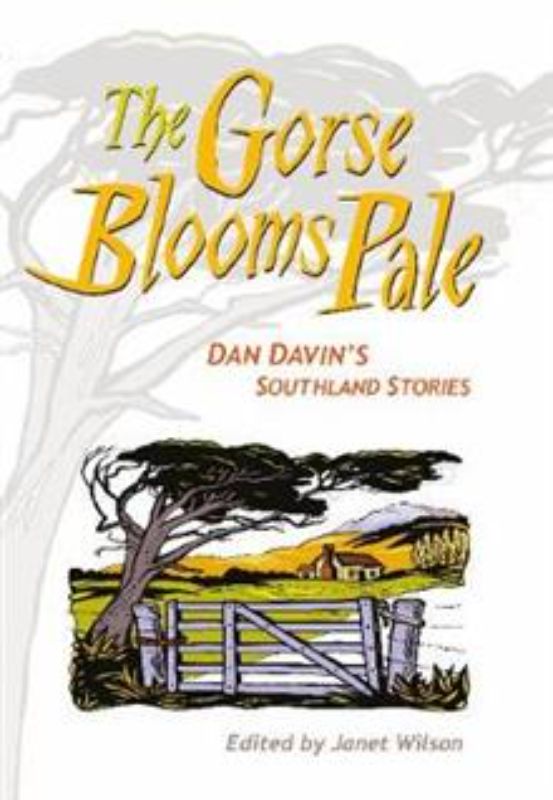 A beautifully bound hardback book titled 'The Gorse Blooms Pale' by Dan Davin, featuring 26 short stories and poems.