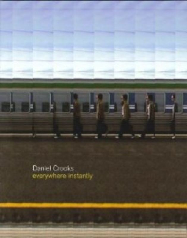Paperback book "Everywhere Instantly" by Daniel Crooks, exploring video art's evolution through time and motion.