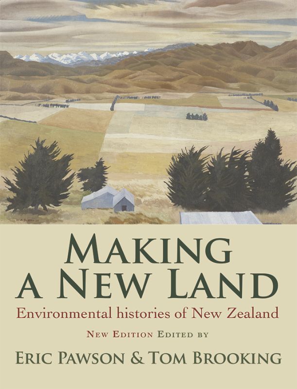 Cover of 'Making a New Land' featuring a blend of Maori and European influences in New Zealand's environmental history.