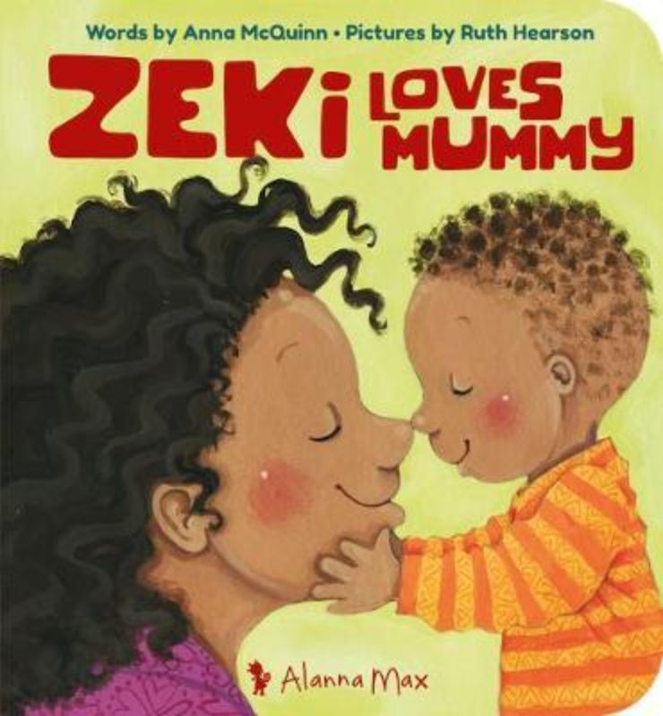 Hardback children's book "Zeki Loves Mummy" showcasing joyful adventures between Zeki and his mother, celebrating their bond.