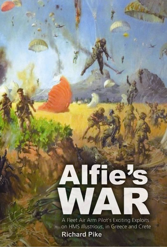Hardback book 'Alfies War' by Richard Pike detailing Captain Sutton's bravery during WWII, featuring gripping tales and vivid storytelling.