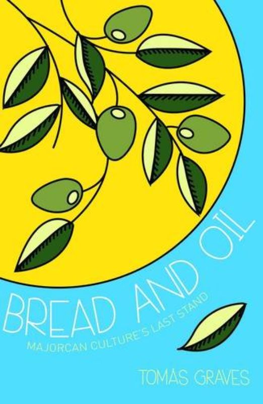 Cover of *Bread & Oil* by Tomas Graves, a paperback exploring Mediterranean cuisine and recipes, 240 pages of culinary delights.