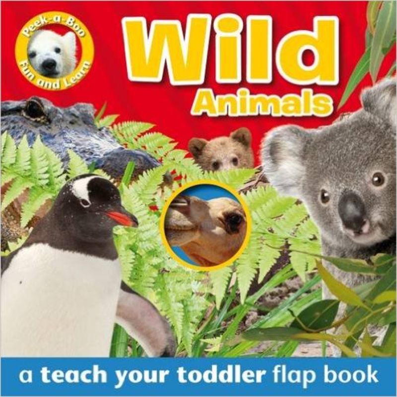 Hardback children's book "Wild Animals Peek a Boo" featuring vibrant photos and flaps for interactive learning.