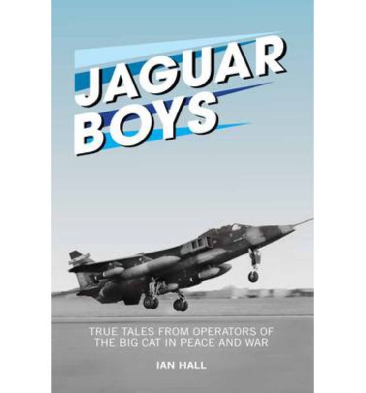 Hardback book "The Jaguar Boys" detailing the Sepecat Jaguar's legacy in military aviation and experiences of its crew.
