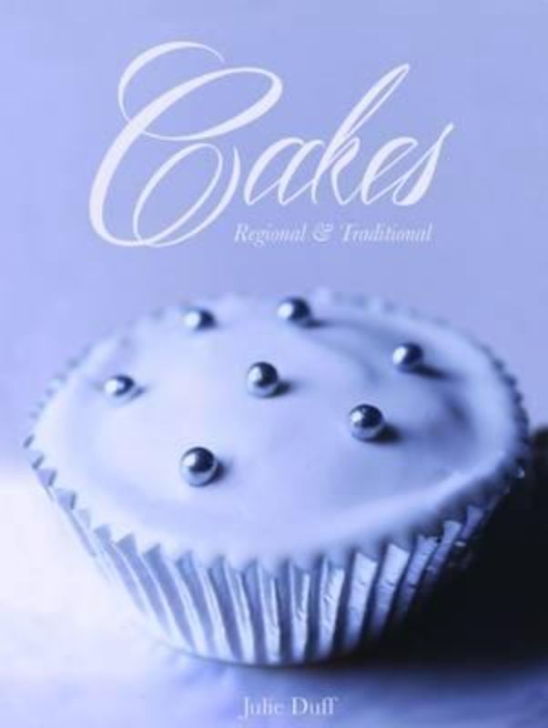 Illustrated paperback cookbook featuring over 288 traditional British cake recipes by Julie Duff.