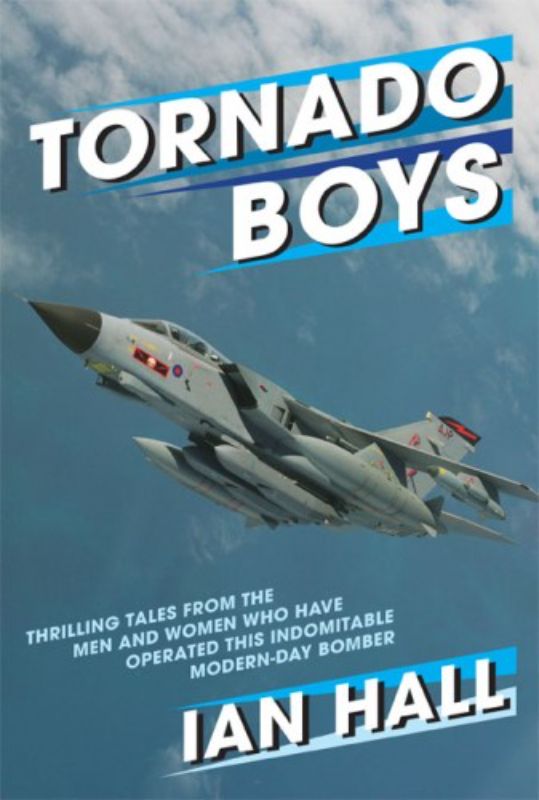 Cover of "Tornado Boys," a hardback book detailing the iconic Tornado aircraft and the role of female pilots in the RAF.