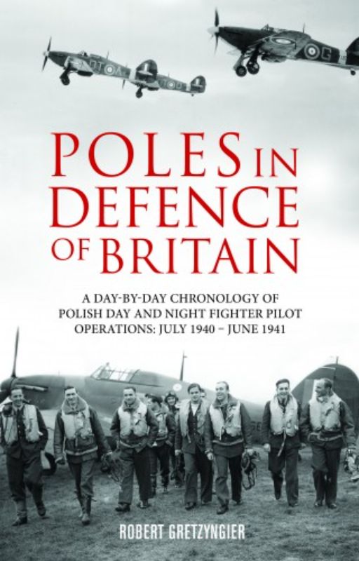 Hardback book 'Poles in Defence of Britain' detailing Polish pilots' heroism during WWII, featuring rare photographs and insights.