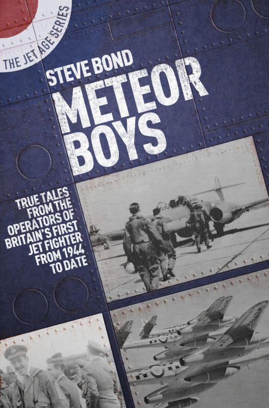 Cover of 'Meteor Boys (PB)' by Steve Bond, showcasing a jet fighter with historical imagery and veteran anecdotes.
