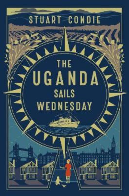 Cover of "The Uganda Sails Wednesday" by Stuart Condie, depicting a pregnant woman's journey on the SS Uganda in 1960.