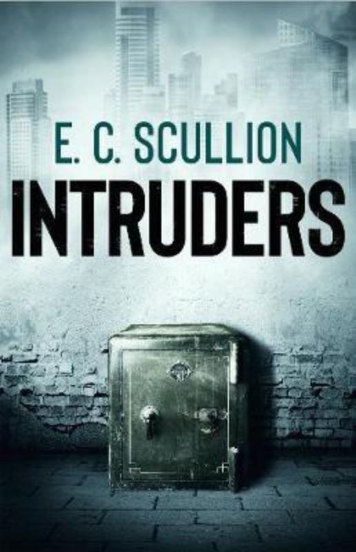 "Cover of 'Inside the Safe' by E C Scullion, a thrilling novel set in Buenos Aires featuring a daring heist."