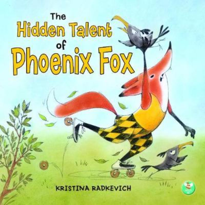 Cover of 'The Hidden Talent of Phoenix Fox', a children's book featuring a relatable fox and colorful illustrations encouraging self-acceptance.
