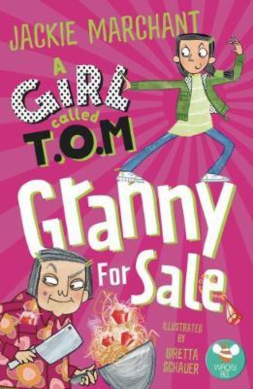 Colorful cover of 'A Girl Called Tom's Granny For Sale', a fun children's book about adventure and family chaos.