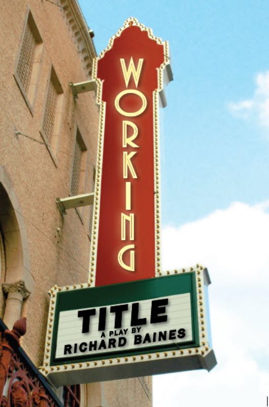 Vibrant theatrical poster for 'Working Title', showcasing whimsical characters in chaotic scenes and musical moments.