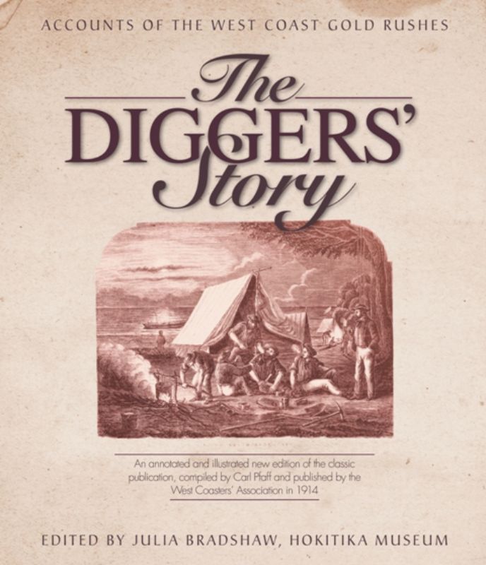 Cover of 'The Diggers Story,' showcasing tales of New Zealand's Gold Rush, featuring black and white images and color illustrations.