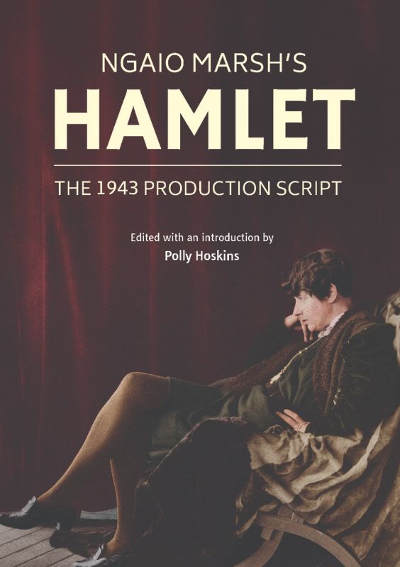 Unique paperback edition of Ngaio Marsh's 'Hamlet', featuring the original typescript, music, and archival photos from 1943.