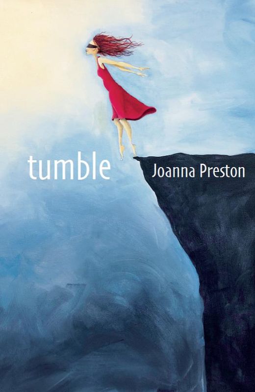 Cover of 'Tumble' by Joanna Preston, a poetry collection exploring human experiences from childhood to womanhood.