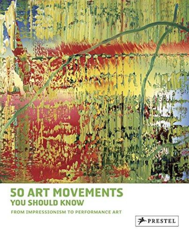 Book cover of "50 Art Movements You Should Know," showcasing modern art milestones and vibrant illustrations.