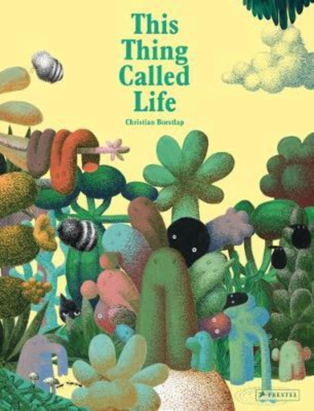 Vibrant hardback picture book exploring life’s diversity with whimsical illustrations by Christian Borstlap for young readers.