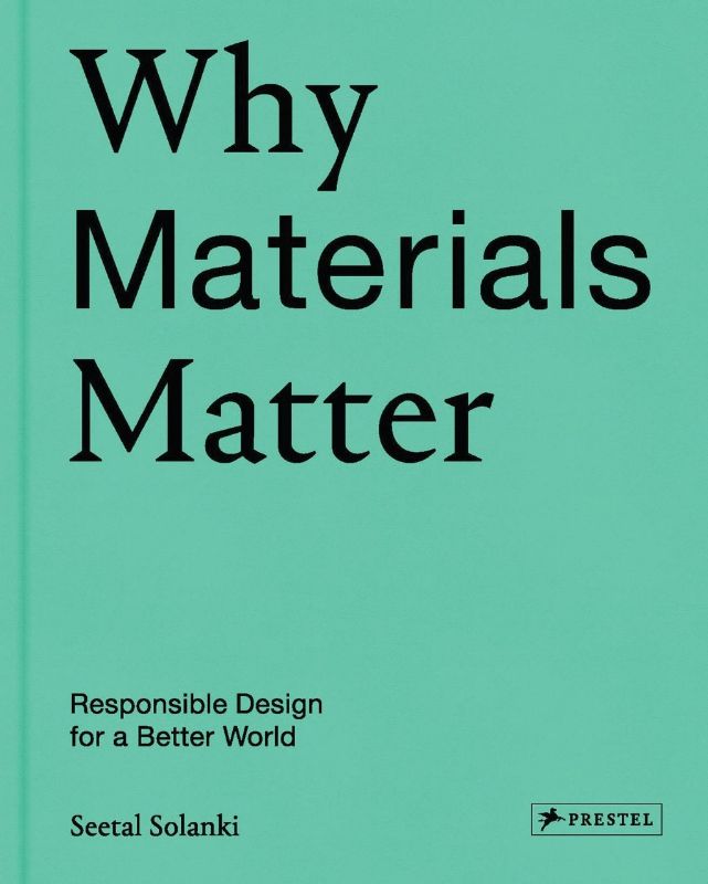 Hardback book "Why Materials Matter" by Seetal Solanki exploring materials' impact on sustainability and future innovations.