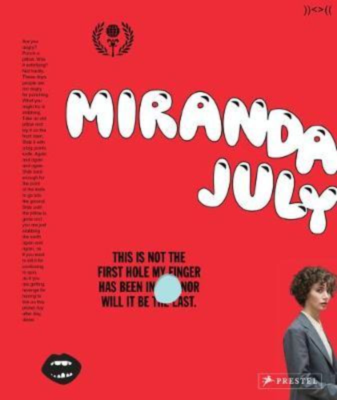 Comprehensive retrospective of Miranda July, featuring her art, films, and insights from collaborators, in a stunning hardback.