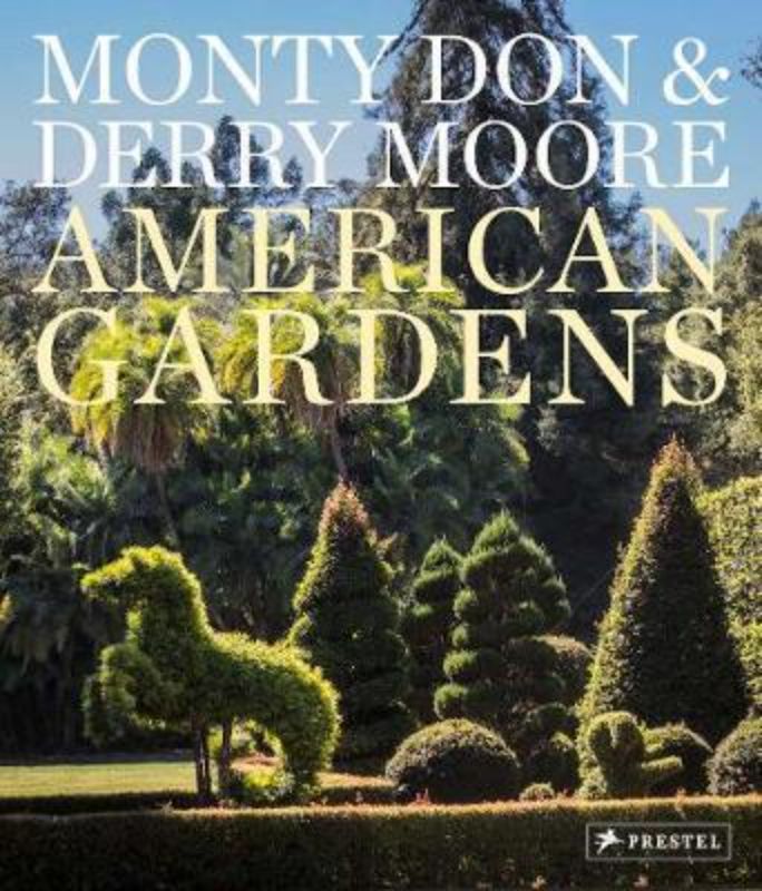 Hardback book "American Gardens" by Monty Don and Derry Moore showcasing iconic US gardens through stunning photography.