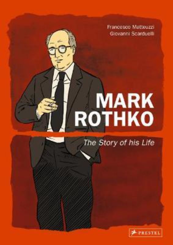 Graphic biography of Mark Rothko, featuring vibrant illustrations that depict his life and artistic evolution in 128 pages.