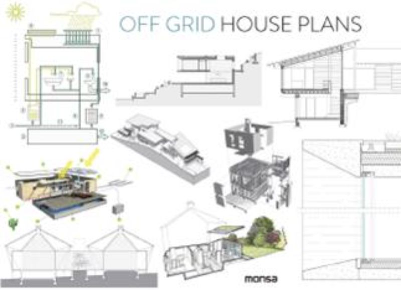 Hardback book featuring over 250 off-grid house plans for sustainable living, including detailed designs and energy-efficient practices.