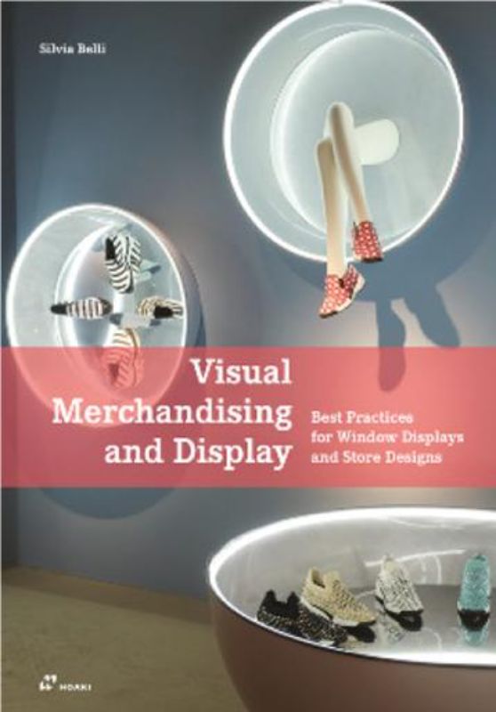 Essential textbook on visual merchandising, covering design principles, display styles, and retail strategies for success.