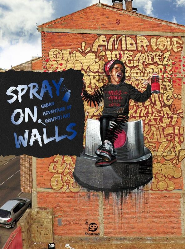 Hardback book 'Spray on Walls' showcasing graffiti art evolution, techniques, and interviews with renowned street artists.