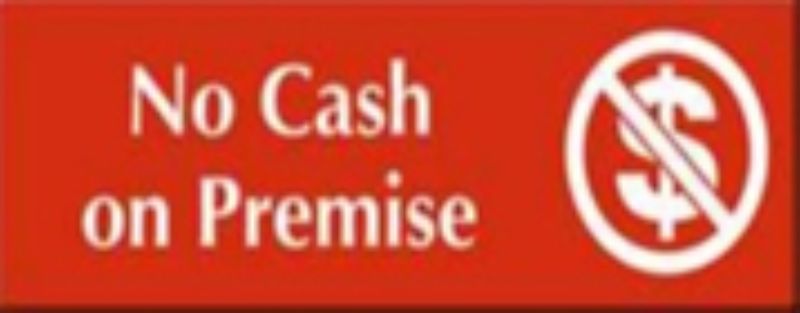Set of 12 durable plastic signs stating "NO CASH ON PREMISE," ideal for clear cash policy communication.