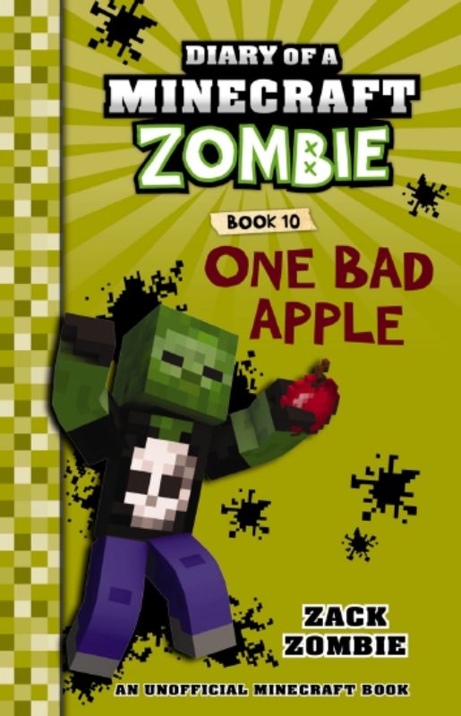 Cover of "Diary Of A Minecraft Zombie #10: One Bad Apple," featuring Zack Zombie on a vibrant Minecraft-themed background.