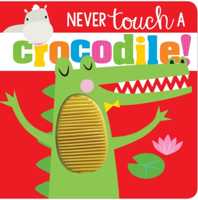 Colorful touch-and-feel children's book teaching about crocodiles and respecting wildlife through engaging rhymes and textures.