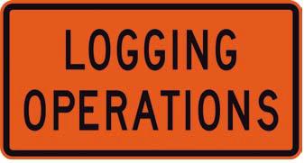 Road Works Sign | Logging Operations W900mm x H500mm (Single Sided)