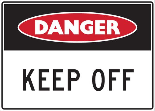 Danger Sign | Keep Off W250mm x H180mm (Single Sided) - Standard