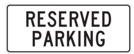 General Info Sign | Reserved Parking W450mm x H180mm (Single Sided) - Standard