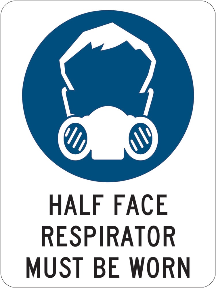 Mandatory Sign | Half Face Respirator Must Be Worn W180mm x H250mm - Standard