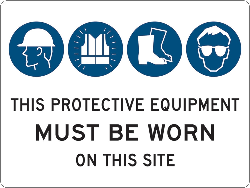 Mandatory Sign | Protective Equipment Must Be Worn W600mm x H450mm  -